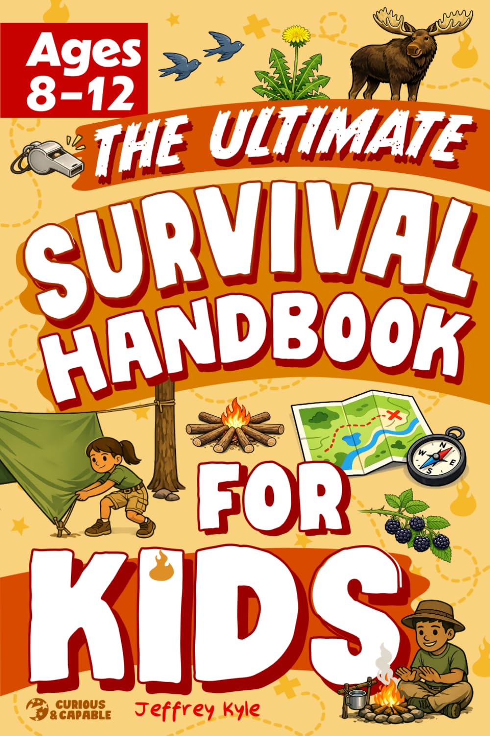 The Ultimate Survival Handbook for Kids: Essential Skills to Master the Outdoors and Thrive in the Wild (Outdoor Skills for Kids)